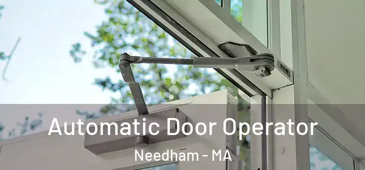 Automatic Door Operator Needham - MA