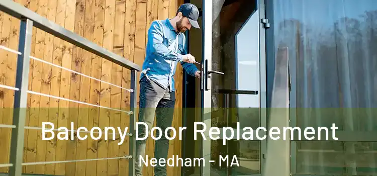  Balcony Door Replacement Needham - MA