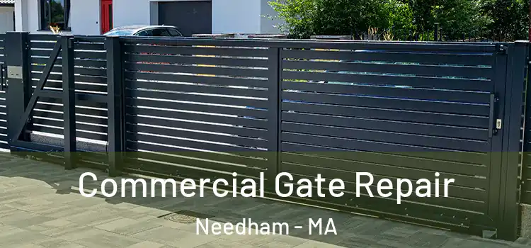 Commercial Gate Repair Needham - MA