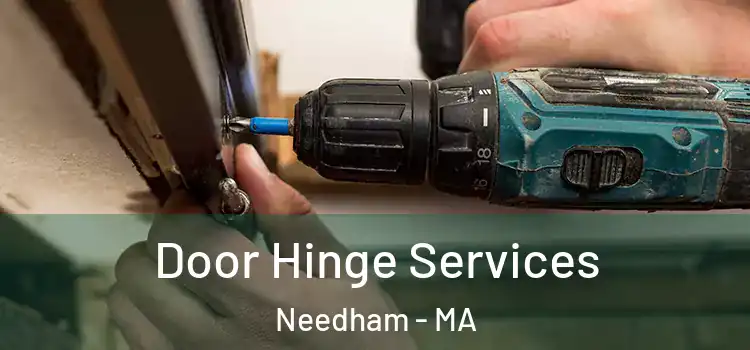 Door Hinge Services Needham - MA