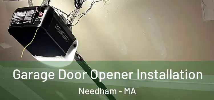  Garage Door Opener Installation Needham - MA