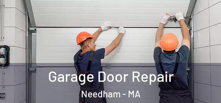  Garage Door Repair Needham - MA