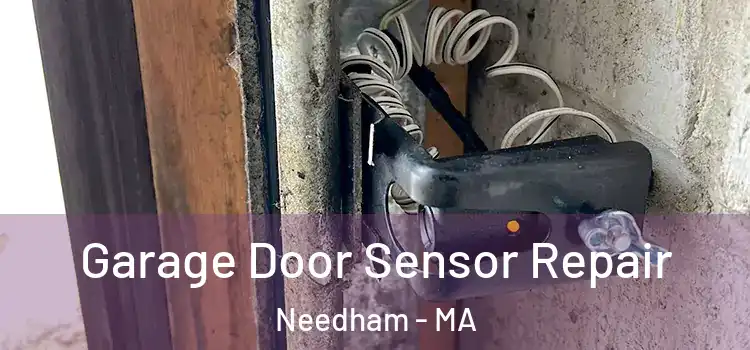 Garage Door Sensor Repair Needham - MA