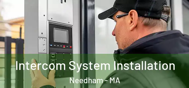 Intercom System Installation Needham - MA